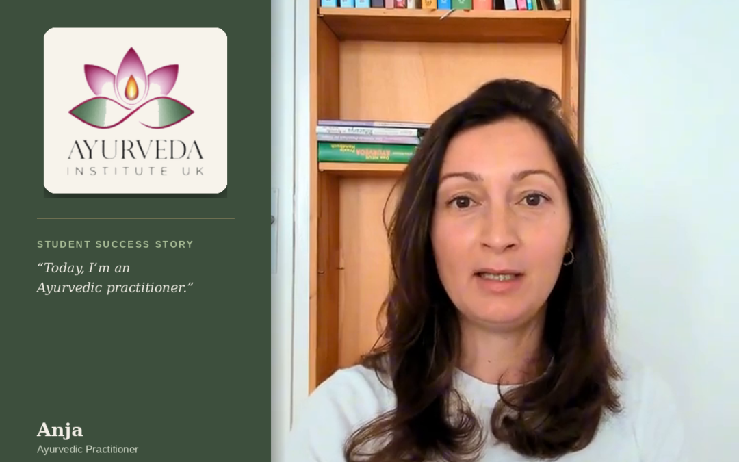 Student Stories –  Anja Shares How the Ayurveda Institute Helped Shape Her Journey into Ayurvedic Practice